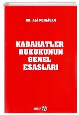 Kabahatler Hukukunun Genel Esasları