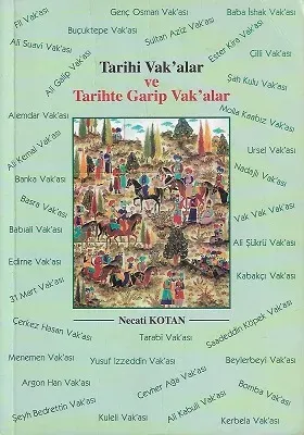 Tarihi Vak'alar ve Tarihte Garip Vak'alar