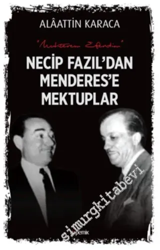Necip Fazıl'dan Menderes'e Mektuplar - 2018
