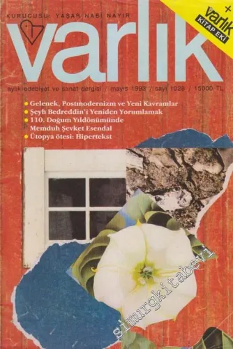 Varlık - Aylık Edebiyat ve Kültür Dergisi - Dosya: Gelenek, Postmodernizm ve Yeni Kavramlar - Sayı: 1028    59  Mayıs
