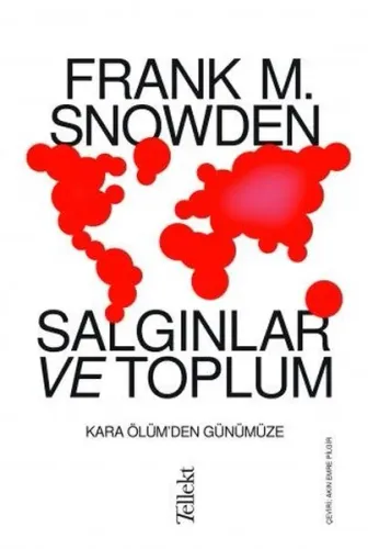 Salgınlar ve Toplum; Kara Ölüm'den Günümüze