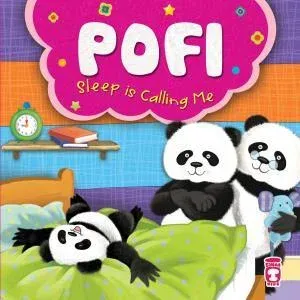 Pofi Sleep Is Calling Me - Pofi Uyku Beni Çağırıyor (İngilizce)
