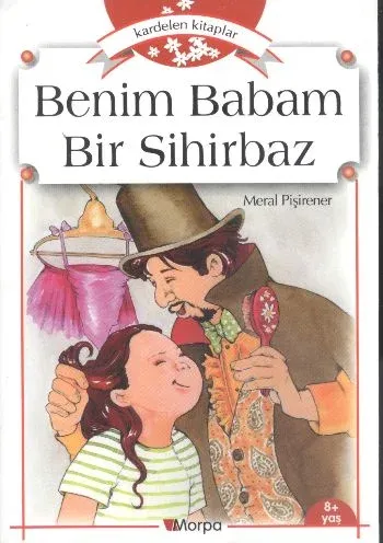 Kardelen Kitaplar-Benim Babam Bir Sihirbaz