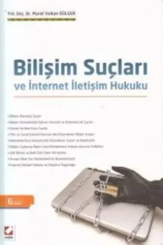 Bilişim Suçları ve İnternet İletişim Hukuku