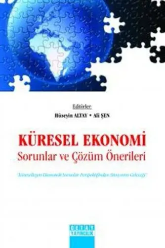 Küresel Ekonomi; Sorunlar ve Çözüm Önerileri
