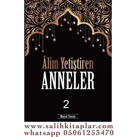 Alim Yetiştiren Anneler 2