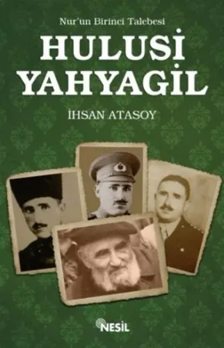 Nur'un Birinci Talebesi, Hulusi Yahyagil