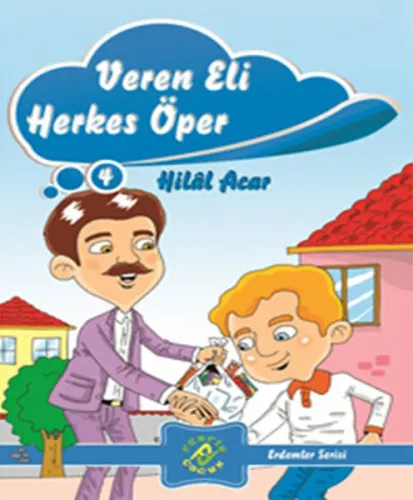 Erdemler Serisi 4 Veren Eli Herkes Öper