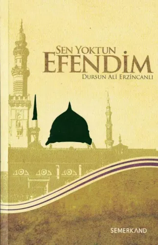 Sen Yoktun Efendim
