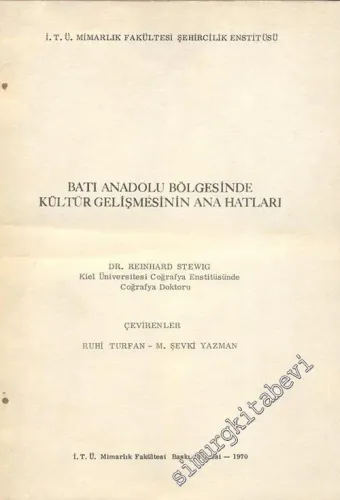 Batı Anadolu Bölgesinde Kültür Gelişmesinin Ana Hatları -        1970