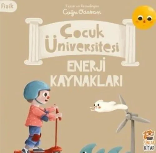 Çocuk Üniversitesi Fizik -Enerji Kaynakları