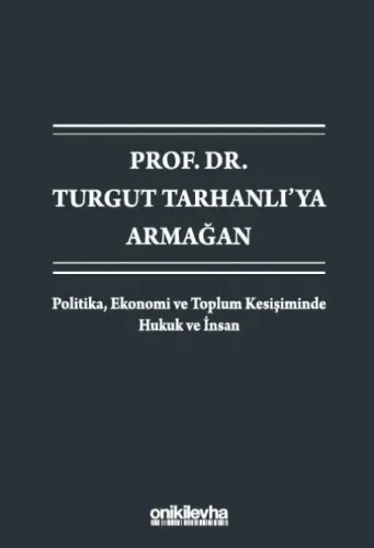 Prof. Dr. Turgut Tarhanlı'ya Armağan