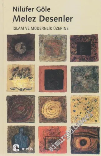 Melez Desenler: İslam ve Modernlik Üzerine - 2017
