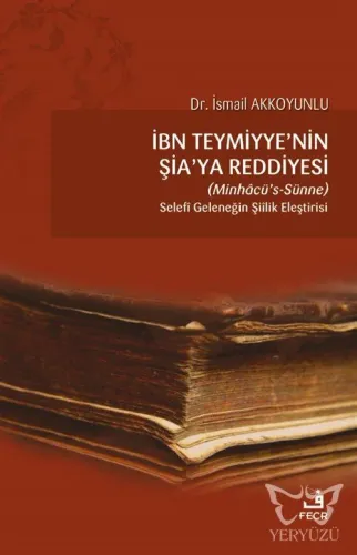 İbn Teymiyye'nin Şia'ya Reddiyesi (Minhacü's-Sünne)