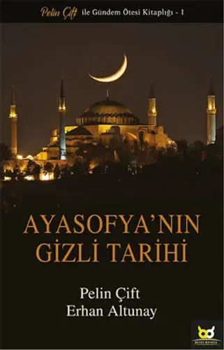 Ayasofya’nın Gizli Tarihi