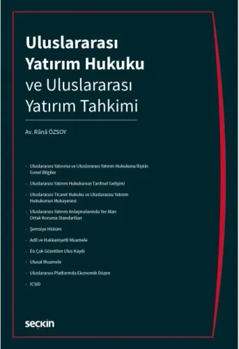 Uluslararası Yatırım Hukuku ve Uluslararası Yatırım Tahkimi