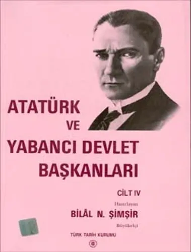 Atatürk ve Yabancı Devlet Başkanları 4