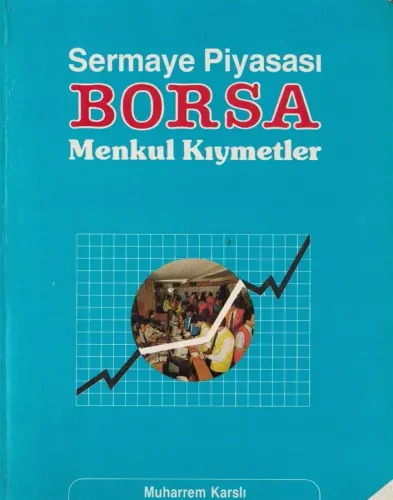 Sermaye Piyasası BORSA Menkul Kıymetler