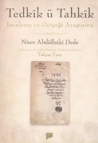 Tedkik-ü Tahkik-İnceleme ve Gerçeği Araştırma