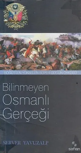 Bilinmeyen Osmanlı Gerçeği