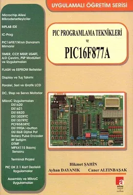 PIC Programlama Teknikleri ve PIC 16F877A