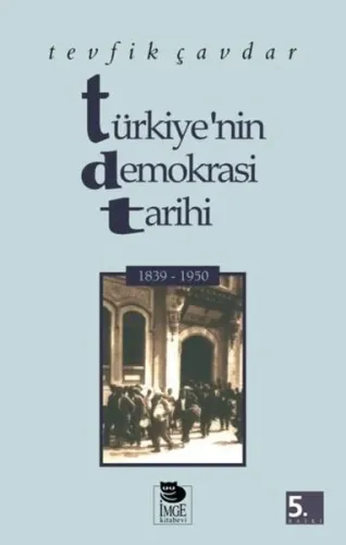Türkiye'nin Demokrasi Tarihi 1839-1950