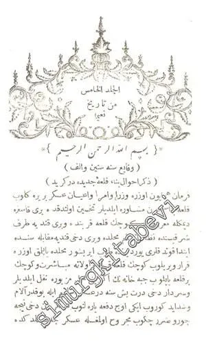 OSMANLICA: Naima Tarihi: Ravzatü'l - hüseyin fi Hulasat - ı Ahbari'l - hafikayn 5. Cilt -