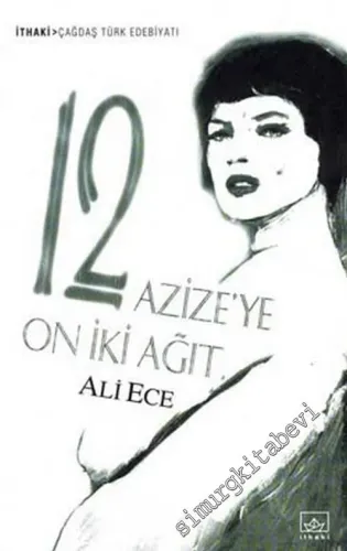 12 Azize'ye On İki Ağıt -        2006