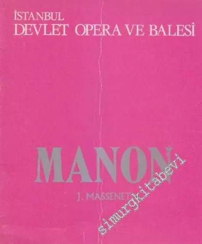 Manon, 5 Perde, 6 Tablo-       1993