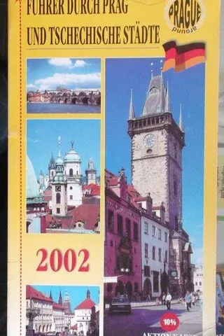 Führer Durch Prag Und Tschechısche Stadte 2002