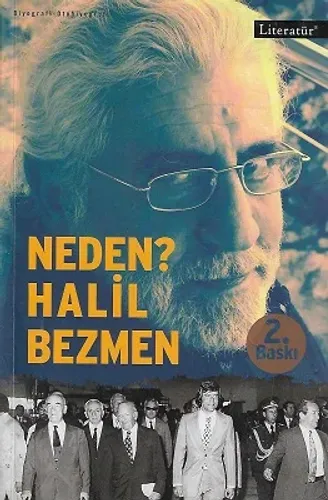 Neden? Halil Bezmen