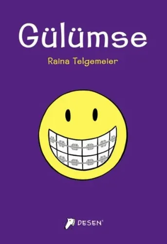 Gülümse; +10 Yaş | Raina Telgemeier | Desen Yayınları