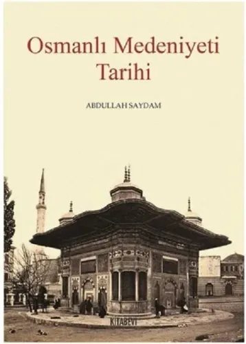 Osmanlı Medeniyet Tarihi