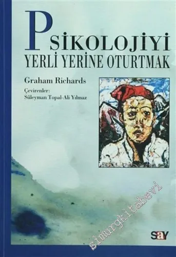 Psikolojiyi Yerli Yerine Oturtmak -        2003