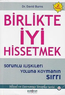 Birlikte İyi Hissetmek Sorunlu İlişkileri Yoluna Koymanın Sırrı