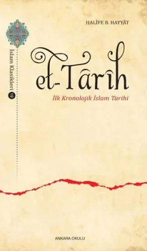 Et-Tarih;İlk Kronolojik İslam Tarihi