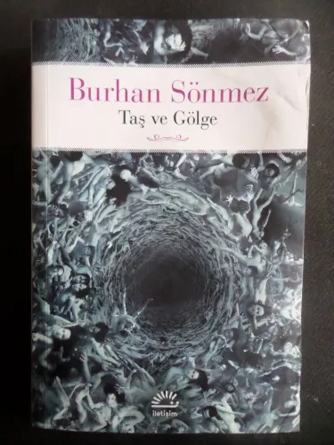 Taş ve Gölge Burhan Sönmez