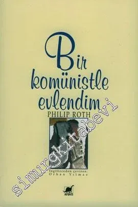 Bir Komünistle Evlendim -         2004