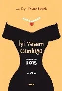 İyi Yaşam Günlüğü Kadınlar İçin 2015