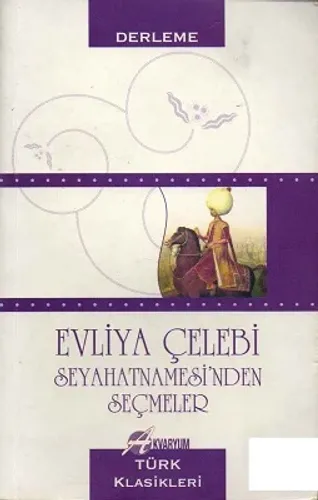 Evliya Çelebi Seyahatnamesinden Seçmeler
