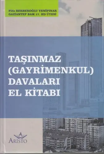 Taşınmaz (Gayrimenkul) Davaları El Kitabı