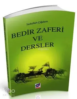 Bedir Zaferi ve Dersler