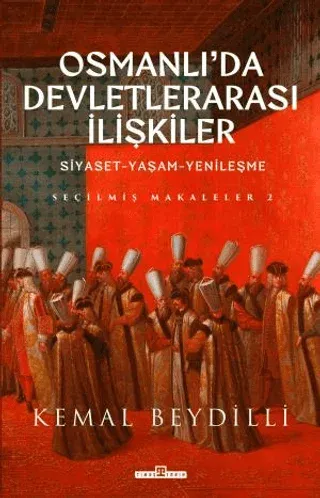 Osmanlıda Devletlerarası İlişkiler 2 Ciltli