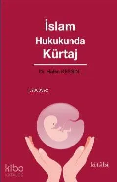 İslam Hukukunda Kürtaj