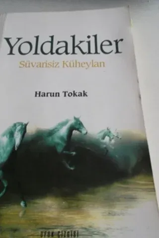Yoldakiler Süvarisiz Küheylan