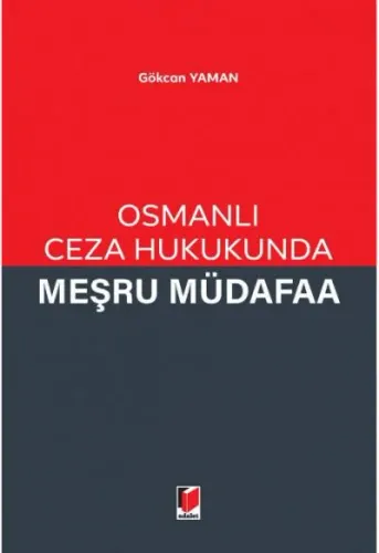 Osmanlı Ceza Hukukunda Meşru Müdafaa