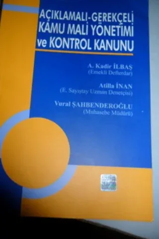 Açıklamalı Gerekçeli Kamu Mali Yönetimi ve Kontrol Kanunu