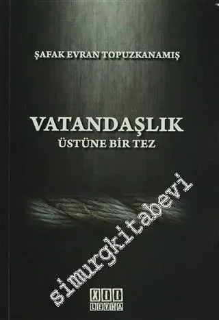 Vatandaşlık Üstüne Bir Tez -