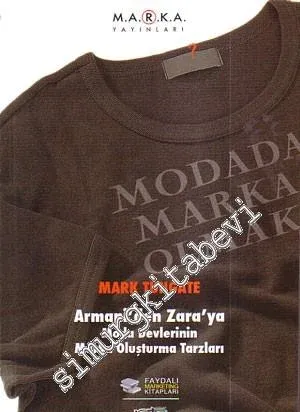 Modada Marka Olmak: Armani'den Zara'ya Moda Devlerinin Marka Oluşturma Tarzları -