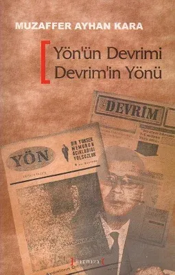 Yön'ün Devrimi Devrim'in Yönü